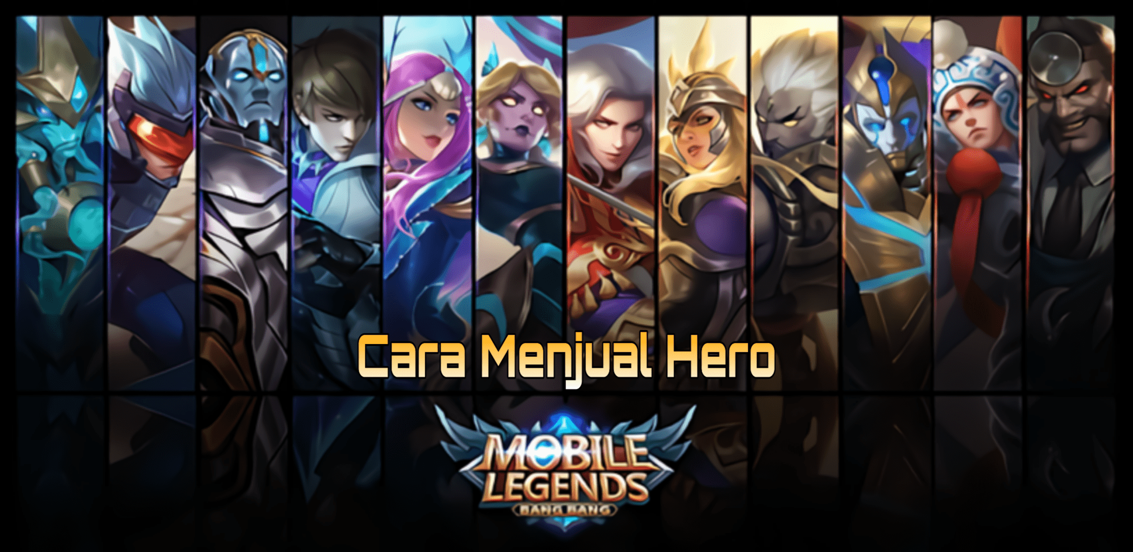 Cara menjual hero mobile legends