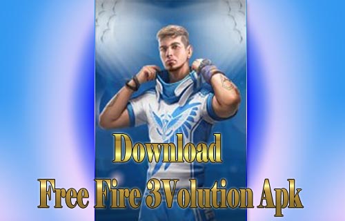 Download Free Fire 3Volution Apk