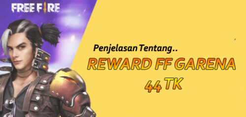 Reward FF Garena 44 TK