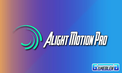 Download alight motion pro 3.4.3 mod no watermark
